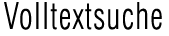 Volltextsuche